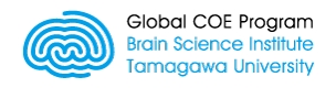 Global COE Program Brain Science Institute Tamagawa University
